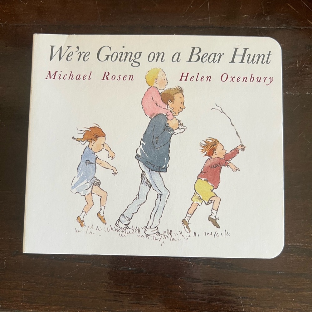We’re Going on A Bear Hunt board book.